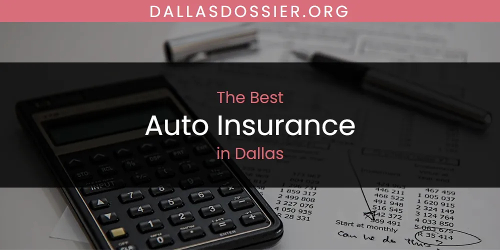 The Absolute Best Auto Insurance in Dallas  [Updated 2025]