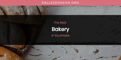 Southlake's Best Bakery