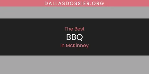 The Best BBQ in McKinney