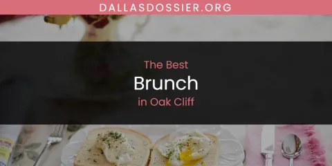 Discover the Best Brunch in Oak Cliff