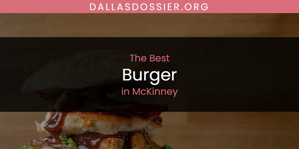 McKinney's Best Burger [Updated 2025]