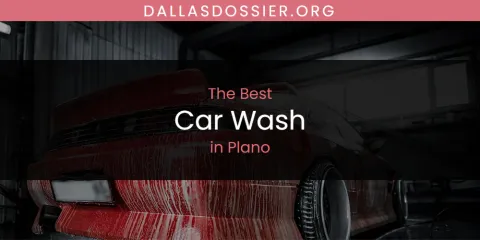 The Top-Rated Car Wash in Plano