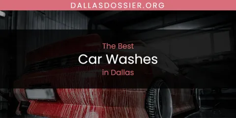 Dallas' Best Car Washes Spots