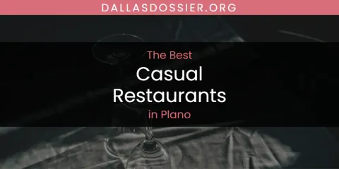 Plano's Best Casual Restaurants