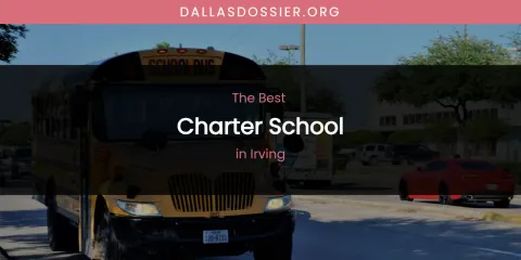 The Absolute Best Charter School in Irving