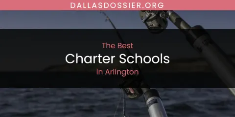 The Absolute Best Charter Schools in Arlington