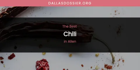 The Absolute Best Chili in Allen