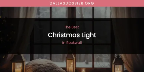 Rockwall's Best Christmas Light