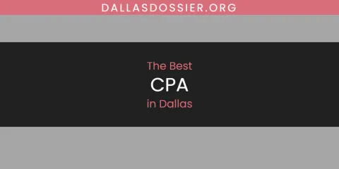 The Top-Rated CPA in Dallas