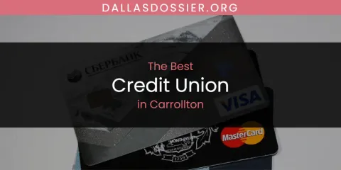 The Absolute Best Credit Union in Carrollton