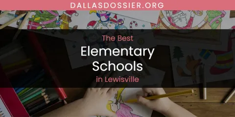 Lewisville's Best Elementary Schools
