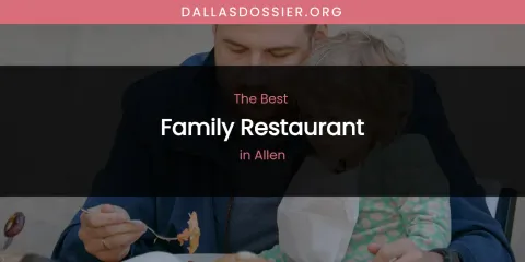 The Absolute Best Family Restaurant in Allen