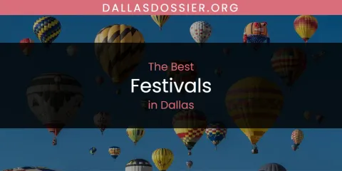 Dallas' Best Festivals Spots