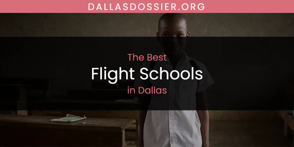 The Absolute Best Flight Schools in Dallas  [Updated 2025]
