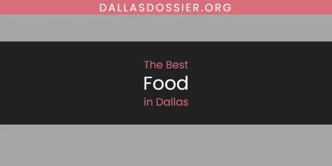 Discover the Best Food in Dallas