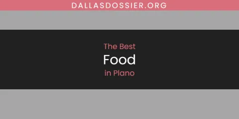 Plano's Best Food Spots