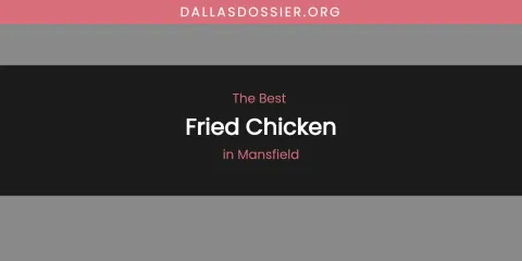 Mansfield's Best Fried Chicken