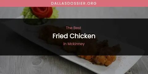 McKinney's Best Fried Chicken