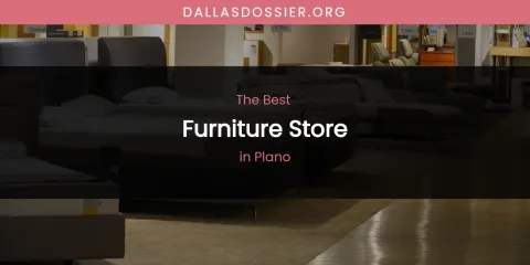 Plano's Best Furniture Store