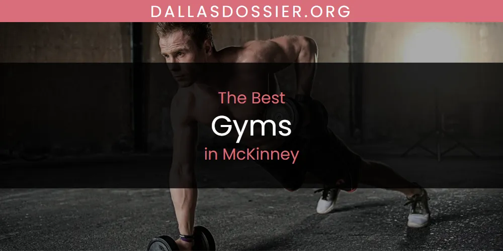McKinney's Best Gyms [Updated 2025]