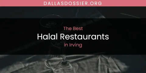 The Best Halal Restaurants in Irving
