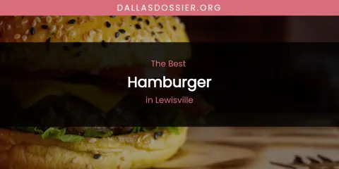 Lewisville's Best Hamburger