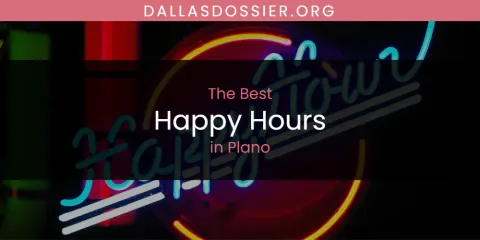 The Top-Rated Happy Hours in Plano