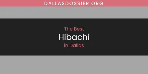 The Best Hibachi in Dallas