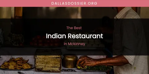 McKinney's Best Indian Restaurant