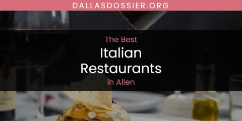 The Absolute Best Italian Restaurants in Allen