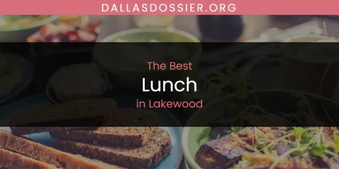 Ranked: Best Lunch in Lakewood