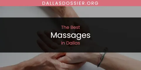 The Absolute Best Massages in Dallas