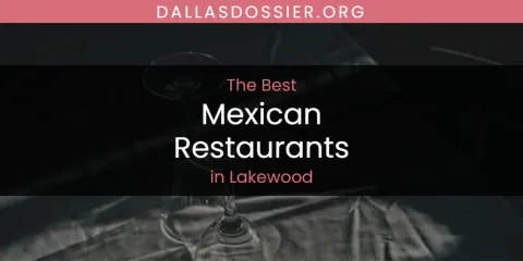 Lakewood's Best Mexican Restaurants