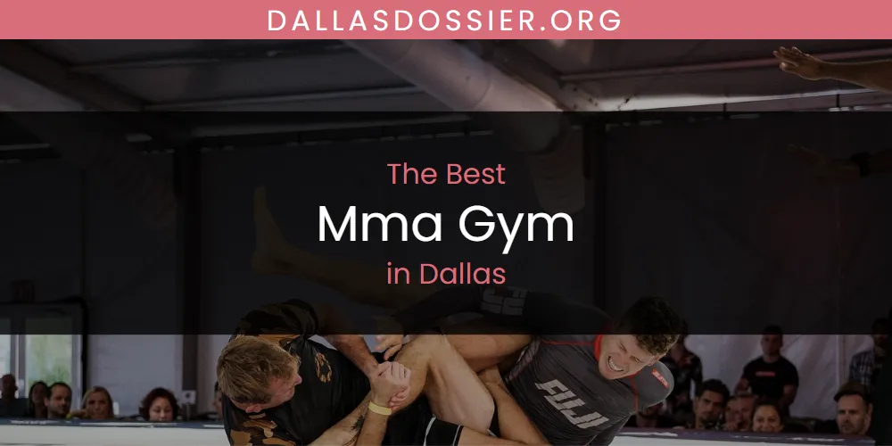 The Top-Rated Mma Gym in Dallas for 2026