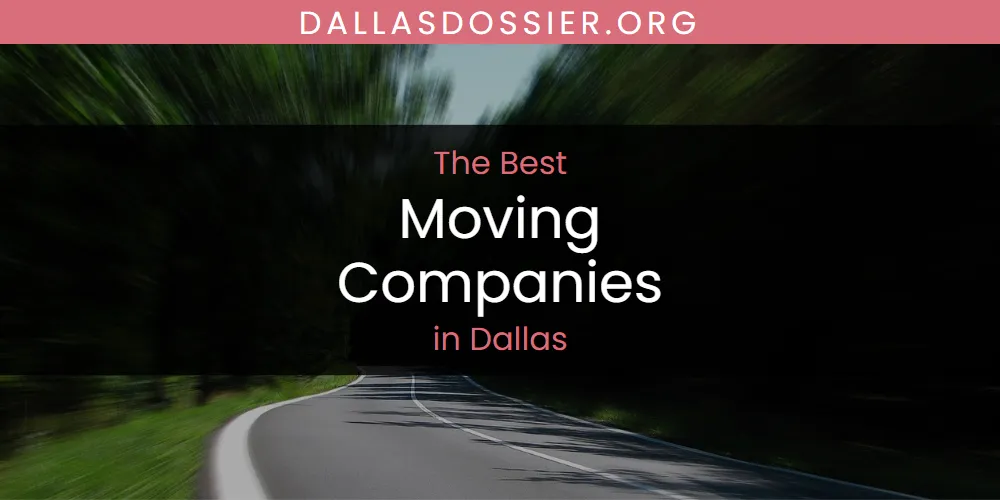 Ranked: Best Moving Companies in Dallas