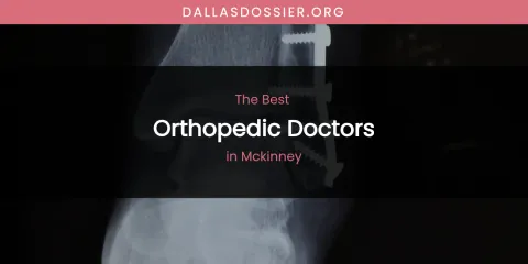 McKinney's Best Orthopedic Doctors