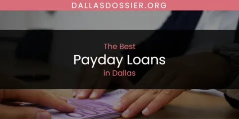 The Absolute Best Payday Loans in Dallas