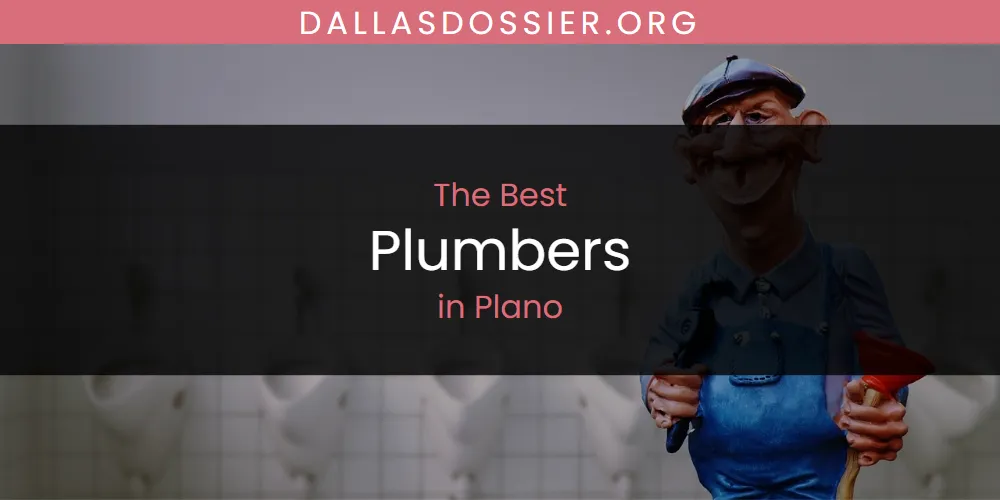 Plano's Best Plumbers [Updated 2025]