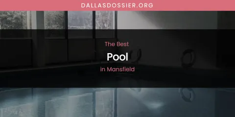 Mansfield's Best Pool