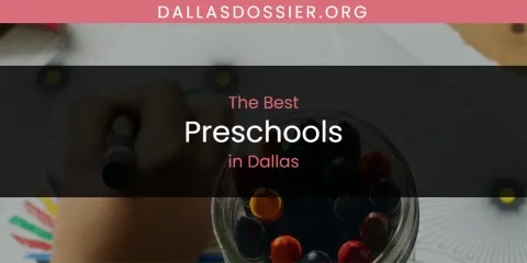 The Best Preschools in Dallas