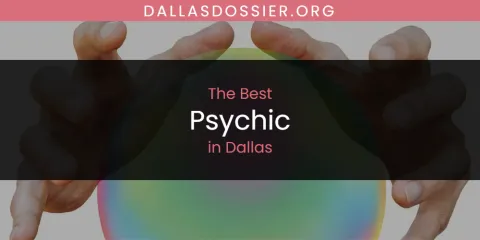Best Psychic in Dallas: Complete Guide