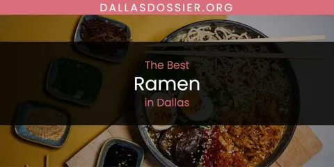 Dallas' Best Ramen Spots