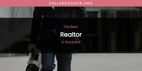 Rockwall's Best Realtor