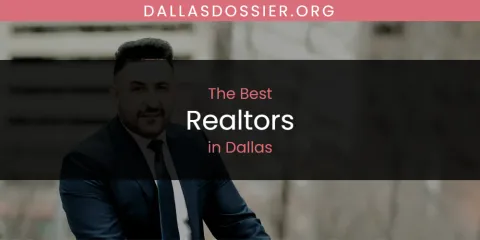 Guide to Best Realtors in Dallas