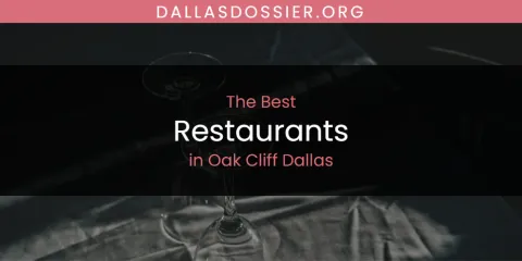 Oak Cliff Dallas' Best Restaurants