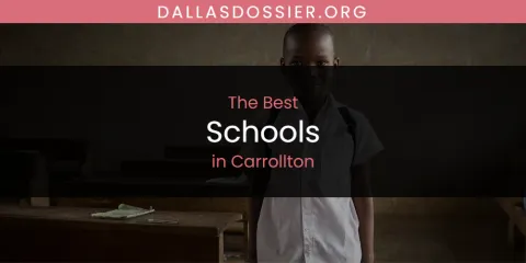 The Absolute Best Schools in Carrollton