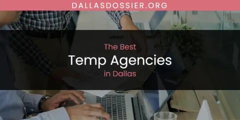 The Absolute Best Temp Agencies in Dallas
