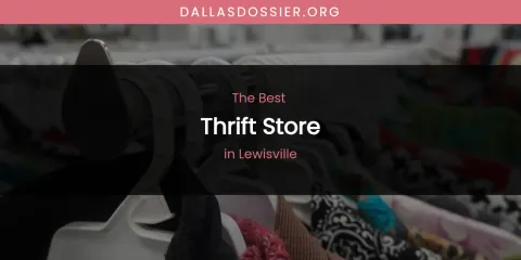 Lewisville's Best Thrift Store